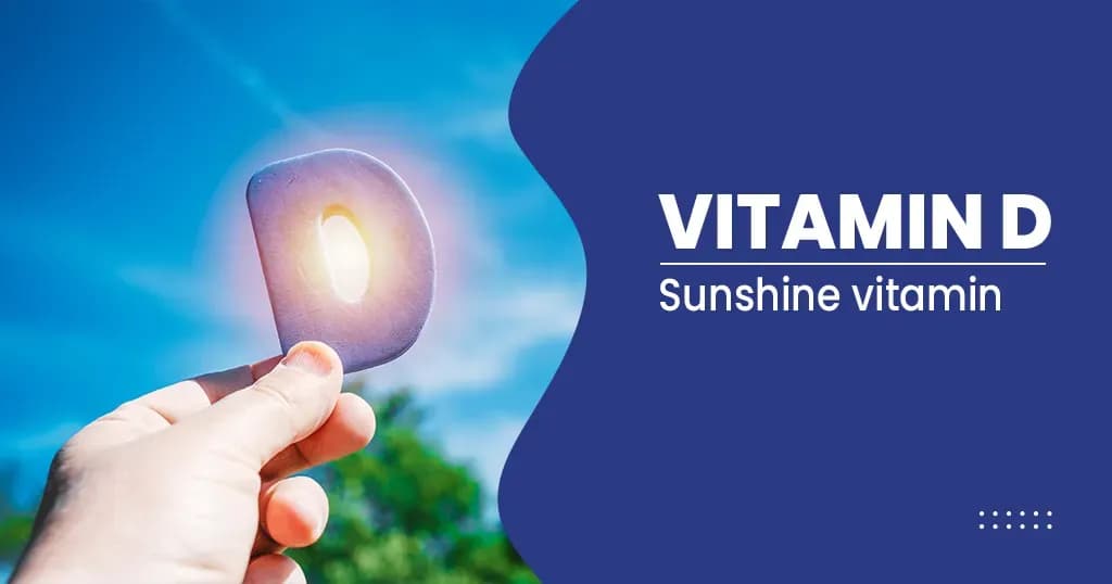 Vitamin D Source, Health Benefits