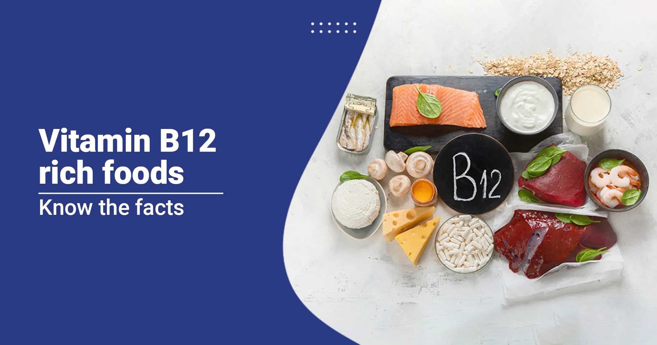 Vitamin B12 Rich Foods - Know the Facts 