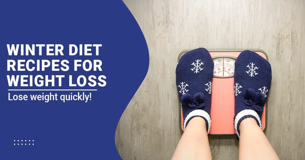 Winter weight loss diet recipes