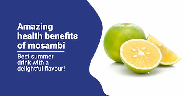 Mosambi Health Benefits  