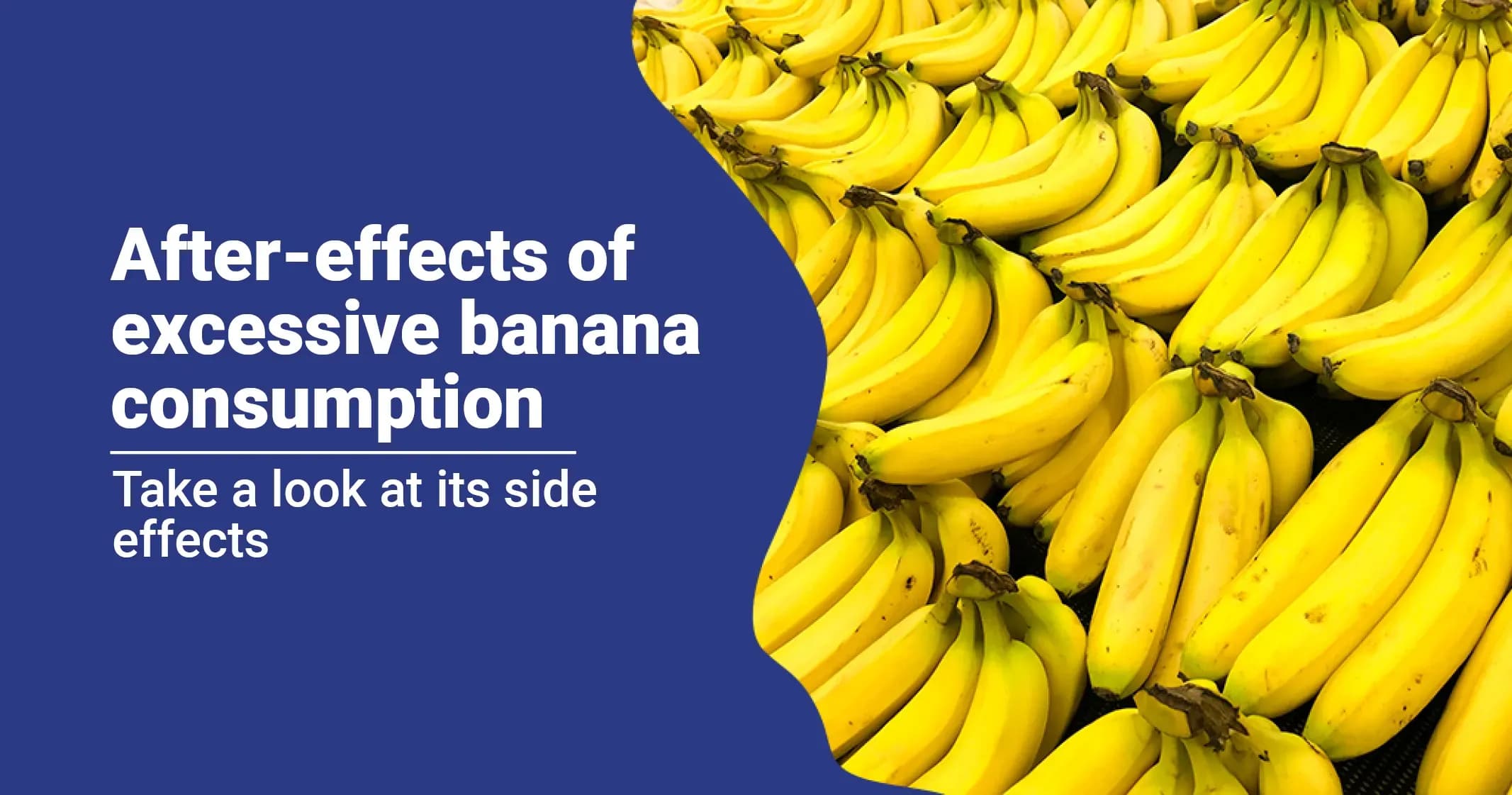 Side Effects of Eating Too Many Bananas 