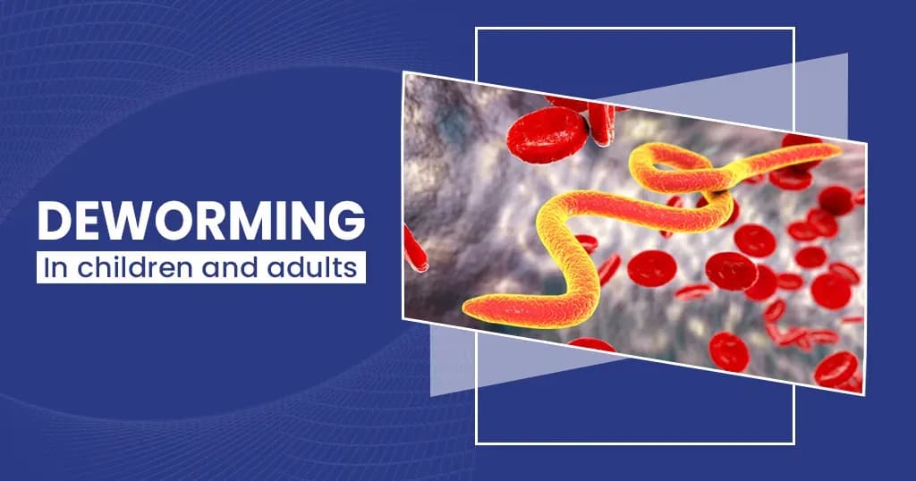 Deworming in Children and Adults