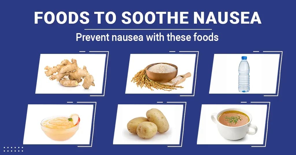 9 Foods that help treat Nausea  