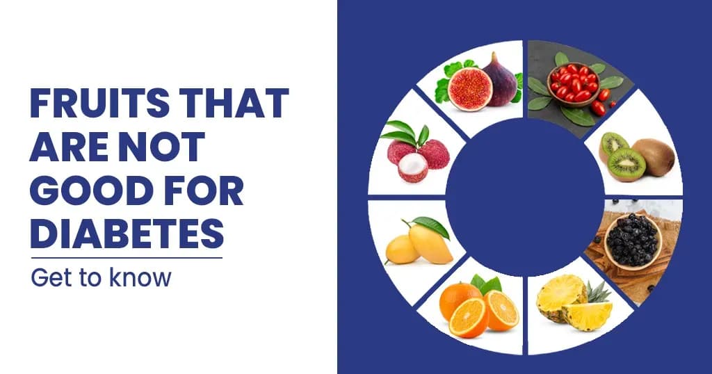 Fruits that are not good for Diabetes