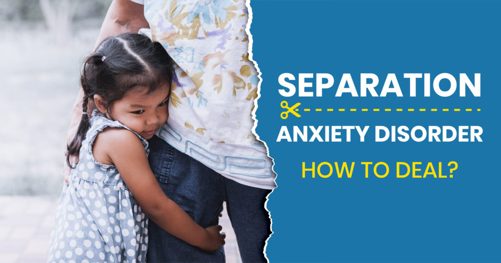 Separation Anxiety disorder