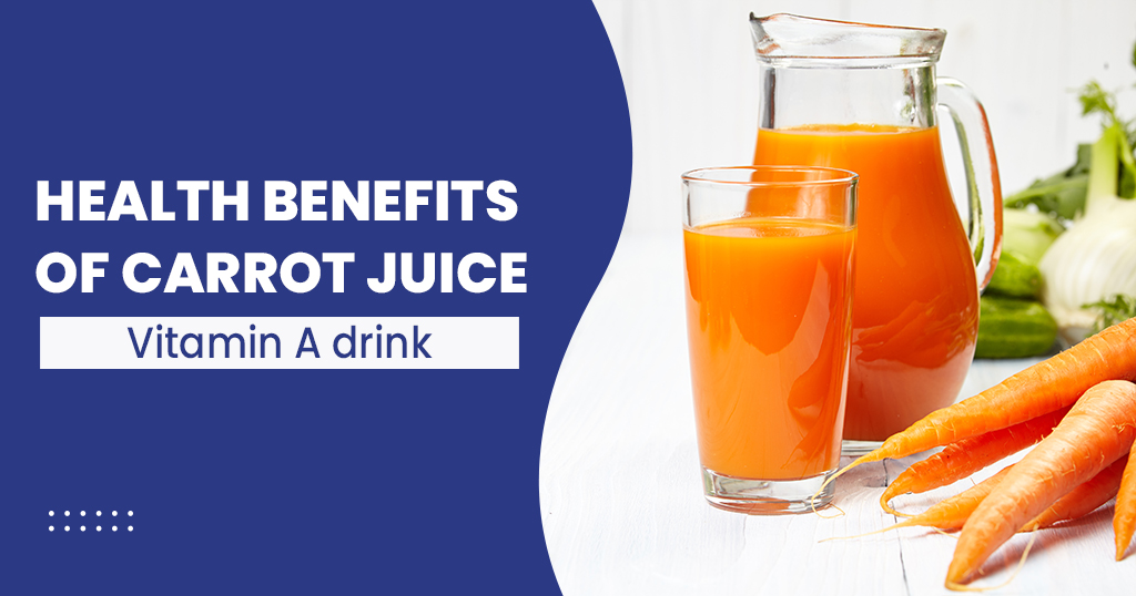 10 Nutritional Benefits Of Carrot Juice For Skin, Vision, And Health  