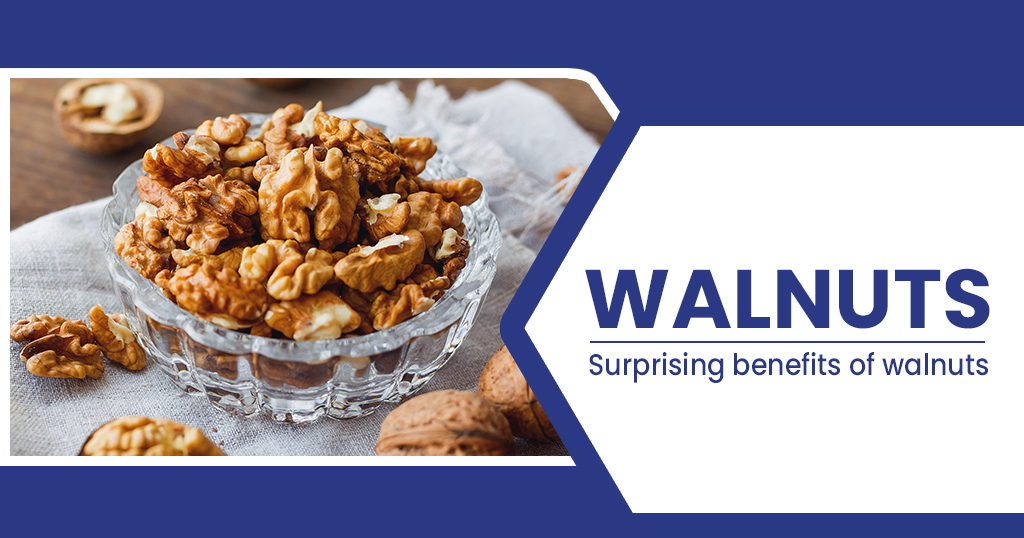 Walnuts Benefits
