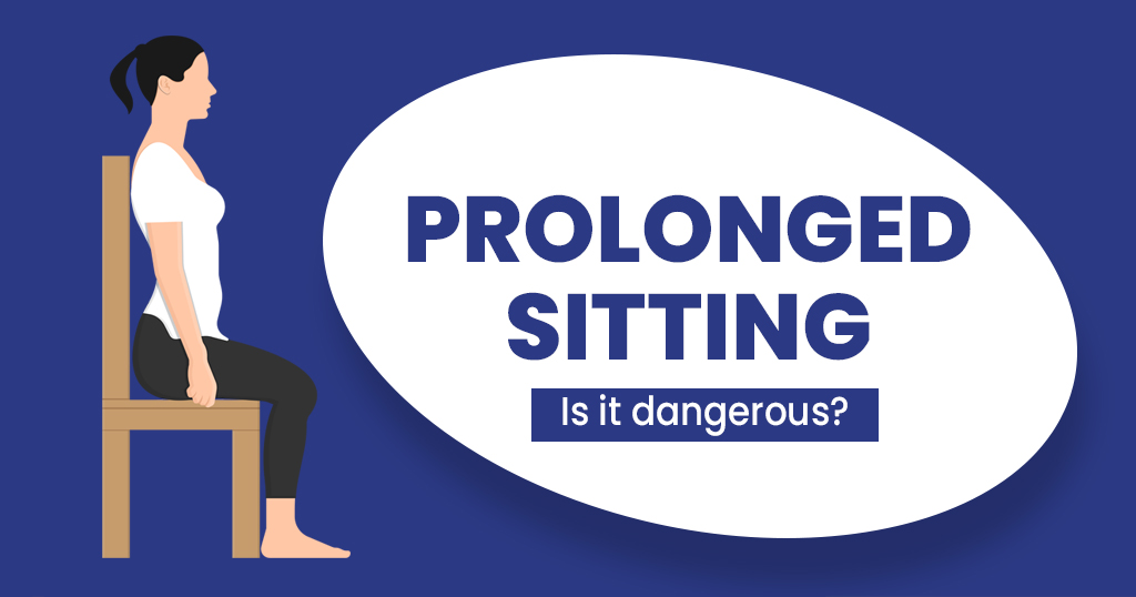 Prolonged sitting