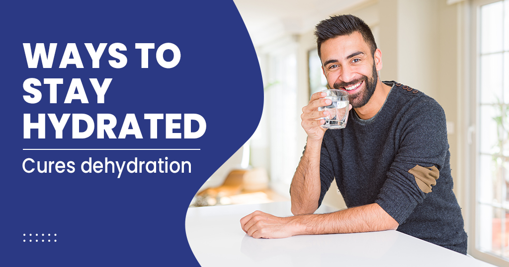 WAYS TO STAY HYDRATED