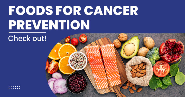 FOODS FOR CANCER PREVENTION