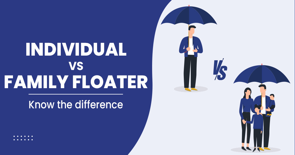 INDIVIDUAL VS FAMILY FLOATER