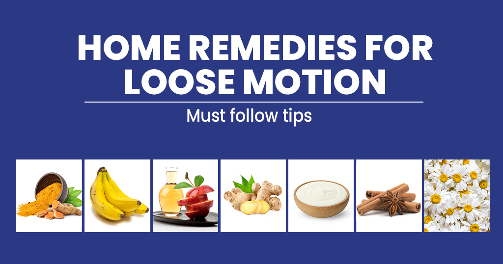 Home Remedies for loose motion