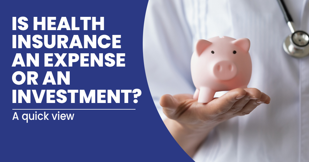 Is health insurance an expense or an investment