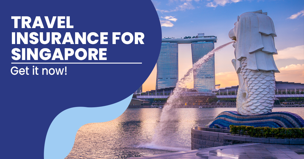 Travel Insurance for Singapore