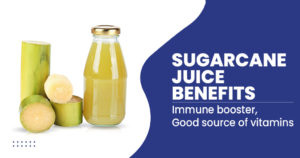 Sugarcane juice benefits