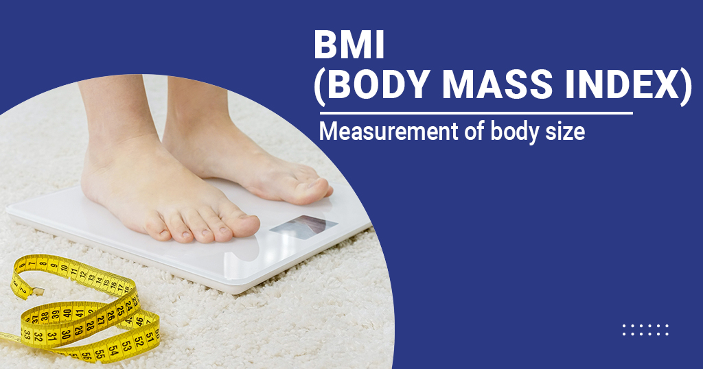 BMI (Body mass index)