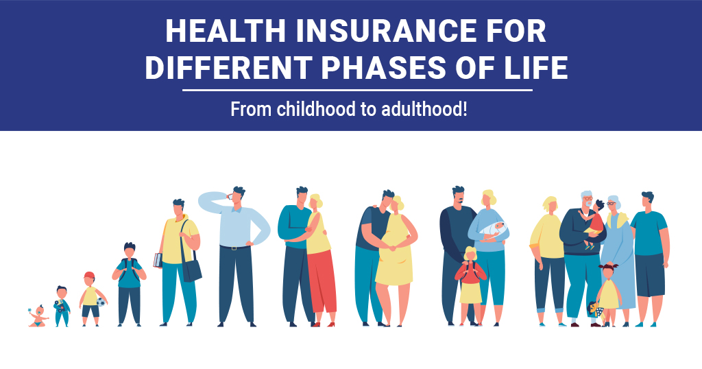 Health Insurance for different phases of life