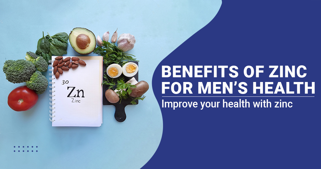 Benefits of Zinc for men s Health