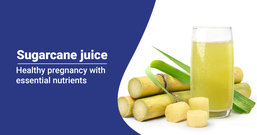 Is it Safe to Drink Sugarcane Juice during Pregnancy?