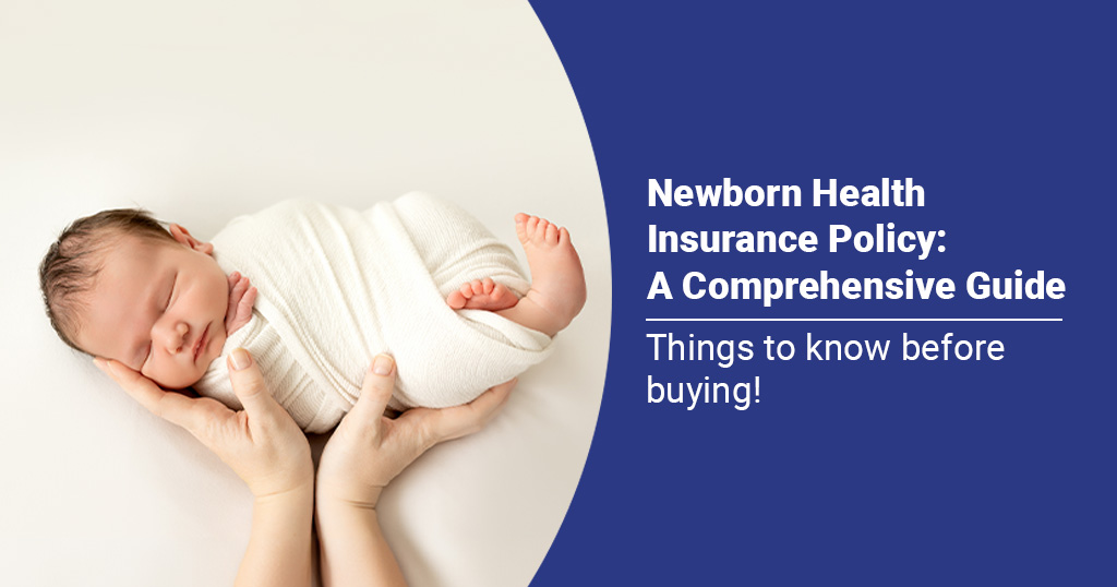 Newborn health insurance policy