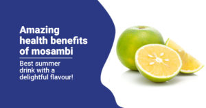 health benefits of Mosambi