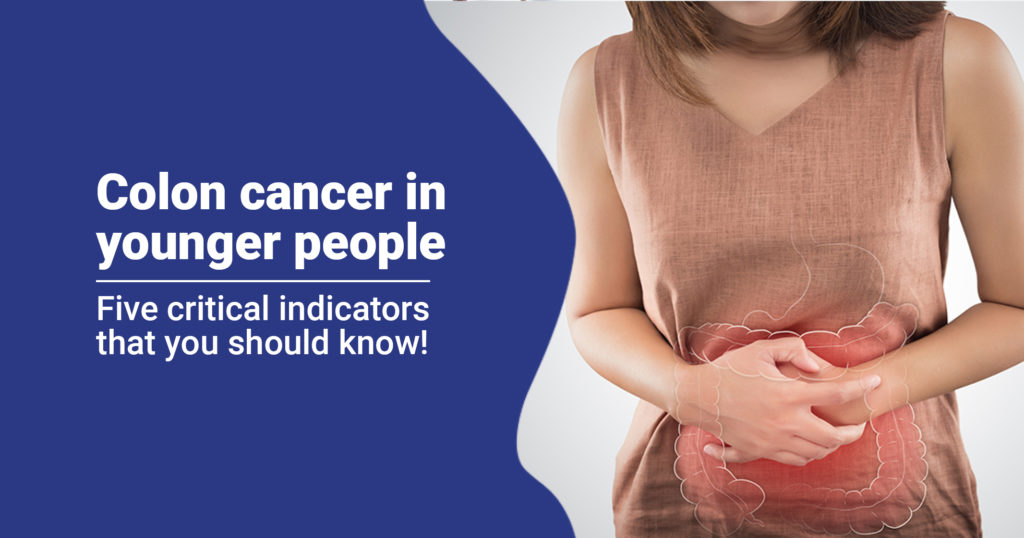 Colon Cancer In Younger People: Keep An Eye Out For Five Important Indicators